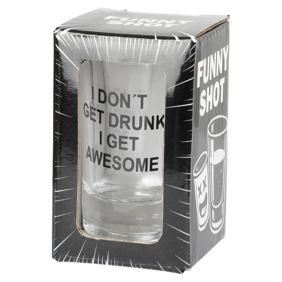 Shotteglass I Don't Get Drunk - I Get Awesome